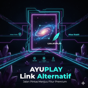 AYUPLAY Link Alternatif Menuju Fitur Premium